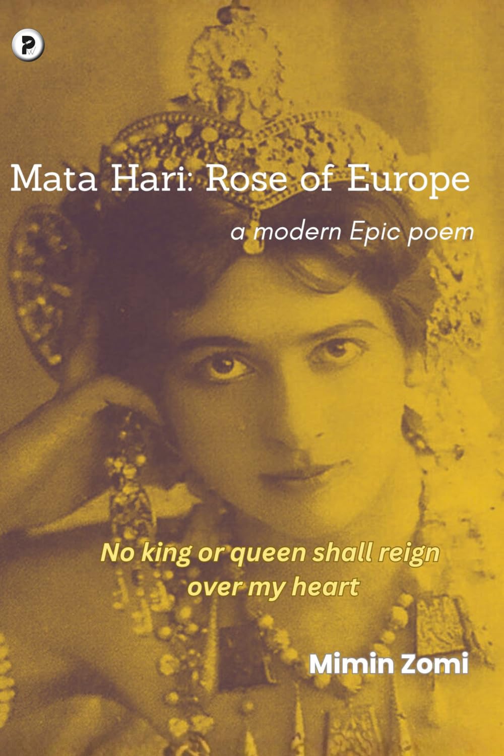 Mata Hari: Rose of Europe